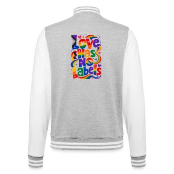 Love Has No Labels Saying for Gays & Lesbians - College Sweat Jacket - heather grey/white - Back - Marisol (170cm)