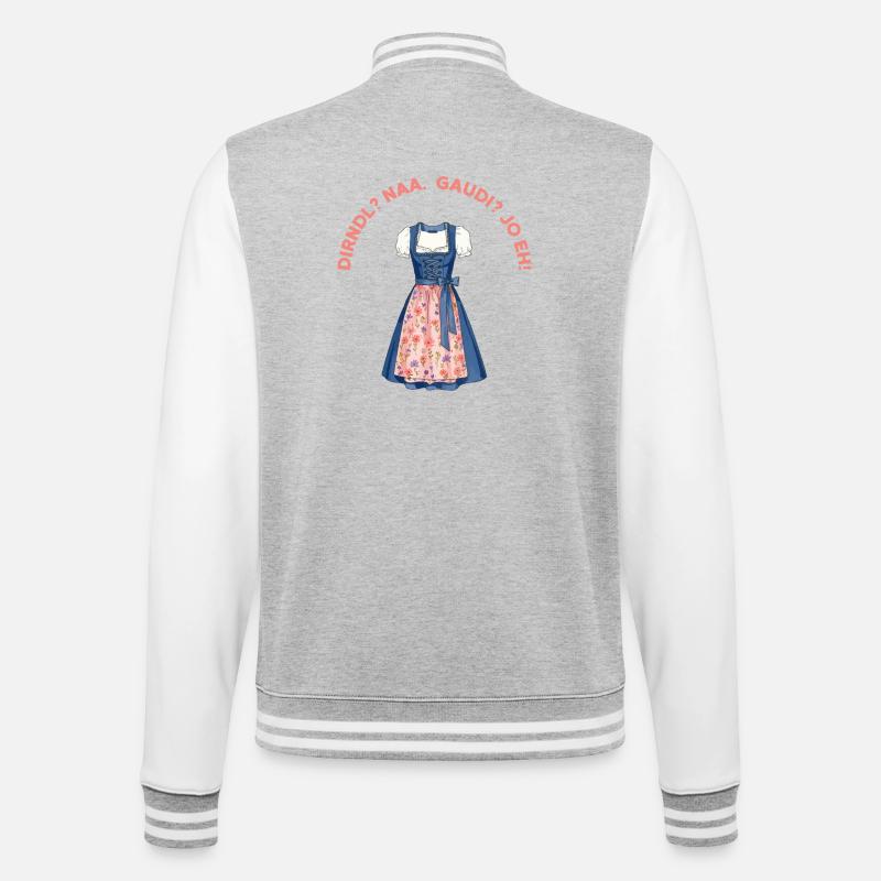 Dirndl? Naa. Gaudi? Jo eh!  - College-Sweatjacke - Grau meliert/Weiß