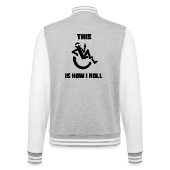 Das ist, als würde ich mich in meinem Rollstuhl wälzen* - College-Sweatjacke - Grau meliert/Weiß - Hinten - Marisol (170cm)