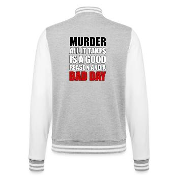 Mord – ein guter Grund und ein schlechter Tag - College-Sweatjacke - Grau meliert/Weiß - Hinten - Marisol (170cm)