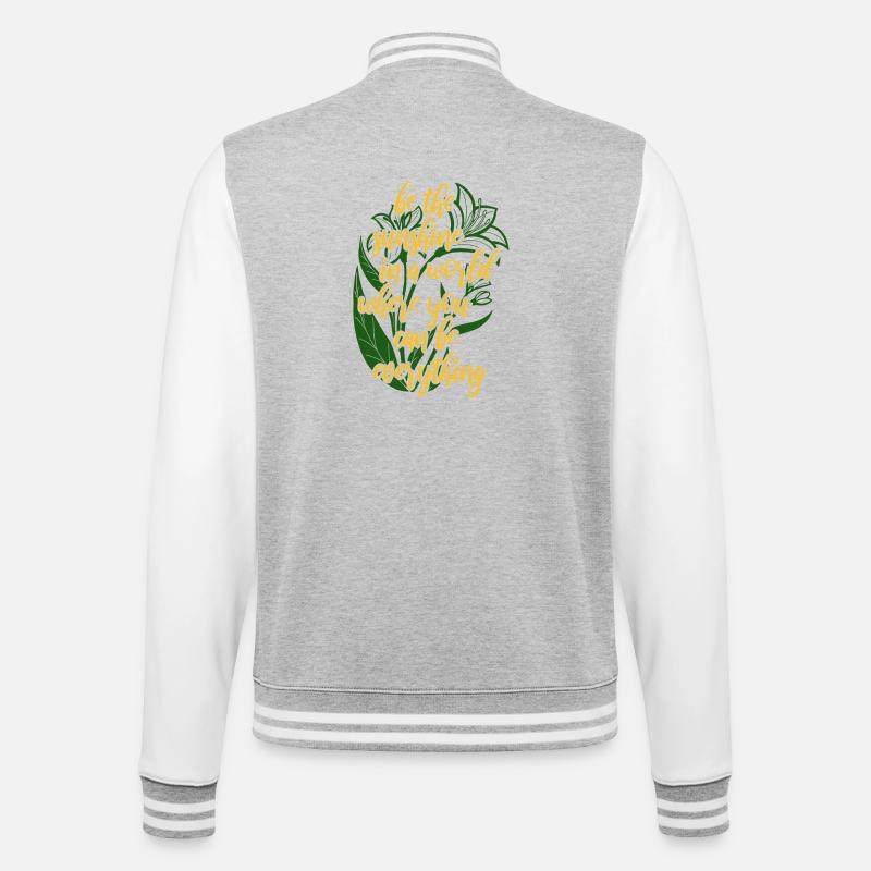 Blumen - Frühling - Be the sunshine - Spruch - College Sweat Jacket - heather grey/white