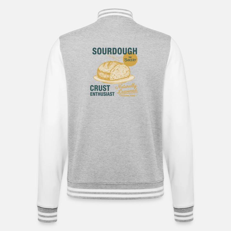 Sourdough Crust Enthusiast Bread Baking Baker - College Sweat Jacket - heather grey/white