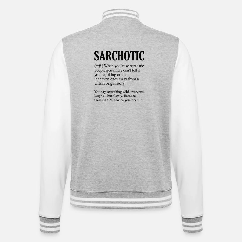 Funny Sarchotic Definition Sarcastic - College Sweat Jacket - heather grey/white
