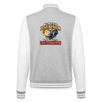 Meine Frau ist ein Traum – Ehe Humor Spruch - College-Sweatjacke - Grau meliert/Weiß - Hinten - Marisol (170cm)