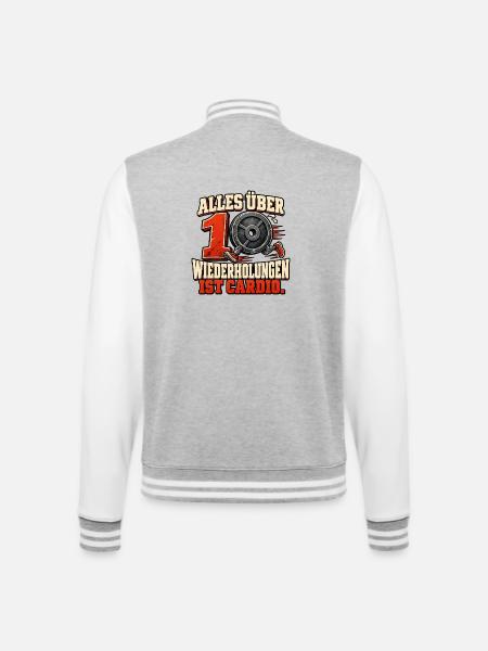 Alles über zehn ist cardio - Kraftsport - College-Sweatjacke - Grau meliert/Weiß