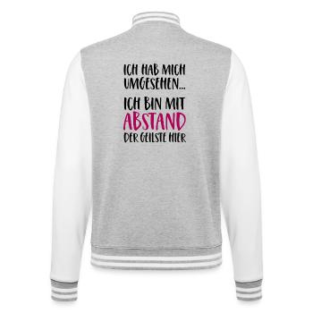 Ich bin mit Abstand der Geilste hier - College-Sweatjacke - Grau meliert/Weiß - Hinten - Marisol (170cm)