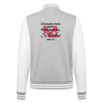 Frauen Schuhe kaufen lustiger Spruch Geschenk - College-Sweatjacke - Grau meliert/Weiß - Hinten - Marisol (170cm)