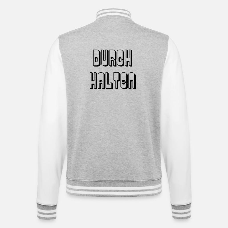 Durchhalten - Spruch - College-Sweatjacke - Grau meliert/Weiß