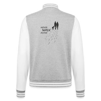 Dog - NEVER WALK ALONE, Man Woman, Walk - College Sweat Jacket - heather grey/white - Back - Marisol (170cm)