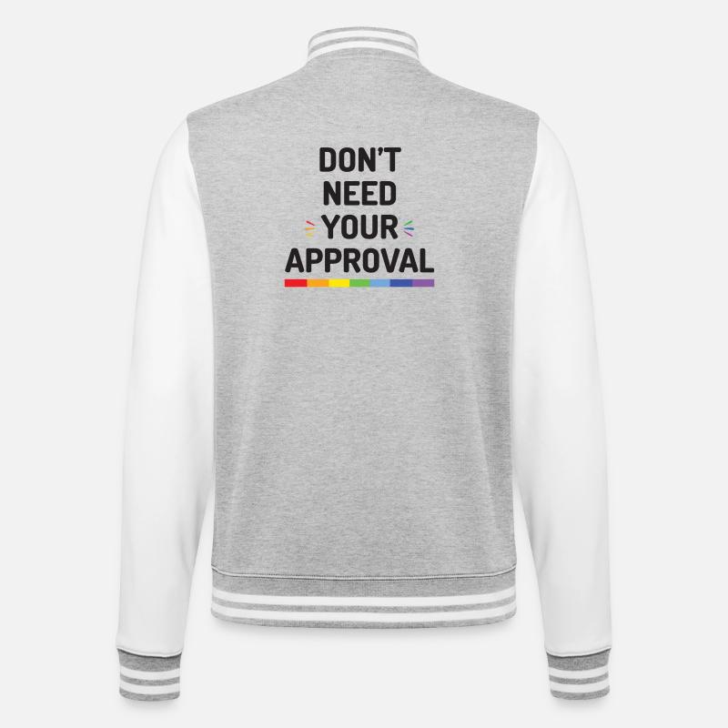 Don’t Need Your Approval - College Sweat Jacket - heather grey/white