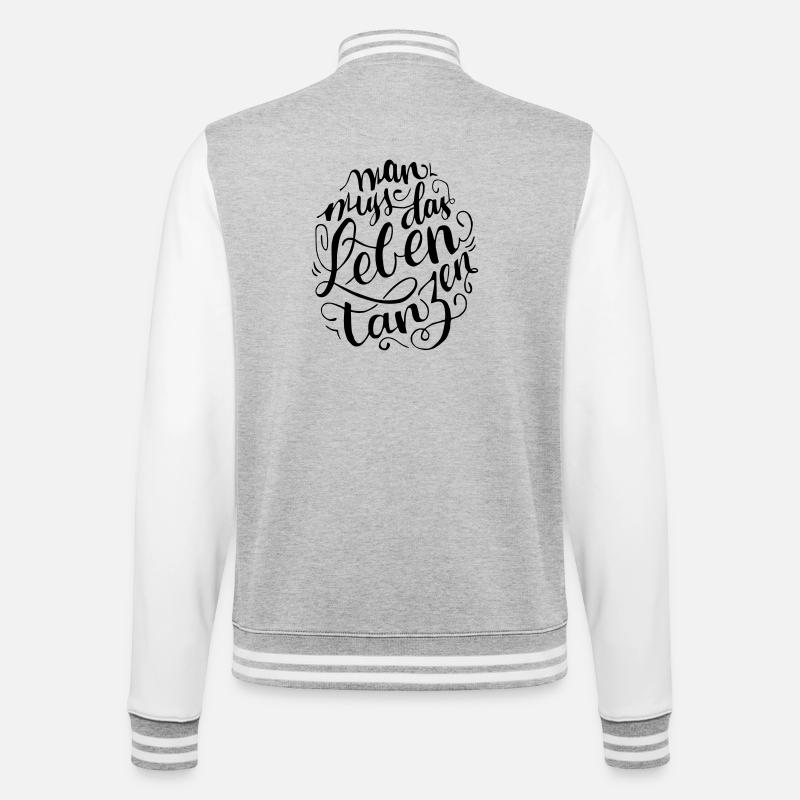 Mann muss das Leben Tanzen - College-Sweatjacke - Grau meliert/Weiß