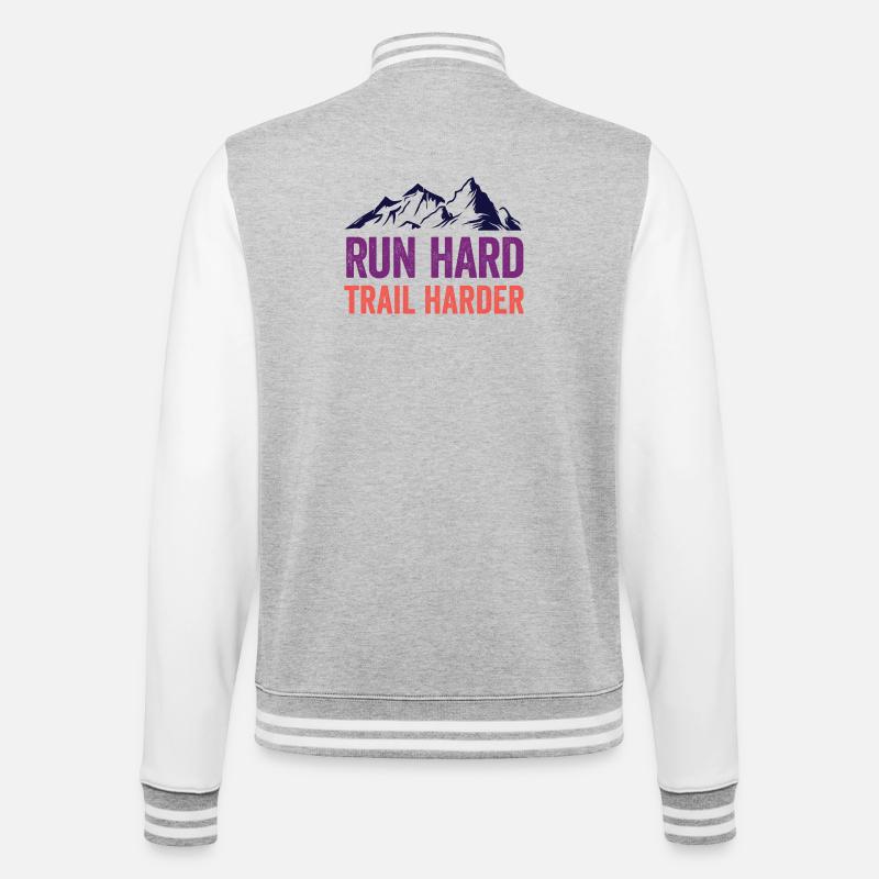 Laufen Sie hart. Härterer Trail. - College-Sweatjacke - Grau meliert/Weiß