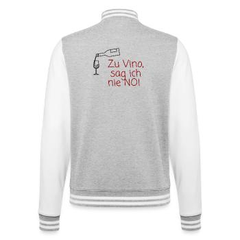 Zu Wein sag ich nie Nein - College-Sweatjacke - Grau meliert/Weiß - Hinten - Marisol (170cm)