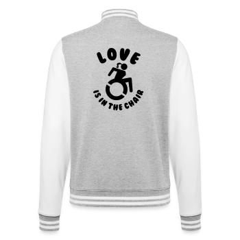 Die Liebe sitzt im Rollstuhl. Die Liebe sitzt im Stuhl # - College-Sweatjacke - Grau meliert/Weiß - Hinten - Marisol (170cm)