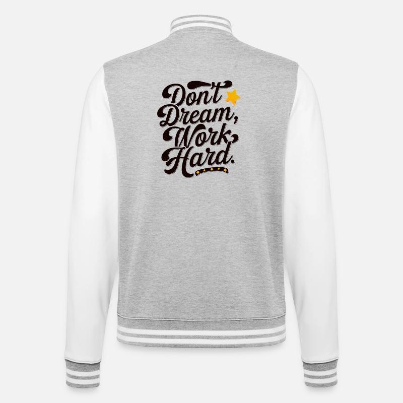 Dont dream work Hard - College-Sweatjacke - Grau meliert/Weiß