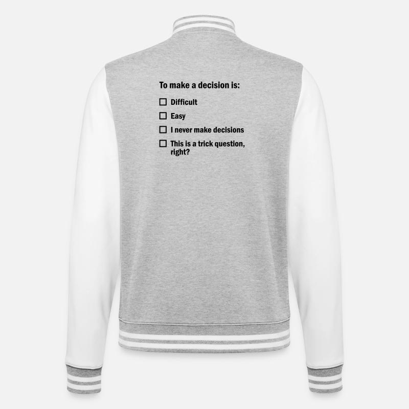 To make a decision is... - College Sweat Jacket - heather grey/white