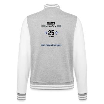 Maler 25 Jahre Jubiläum 25. jähriges Jubilaeum - College-Sweatjacke - Grau meliert/Weiß - Hinten - Marisol (170cm)