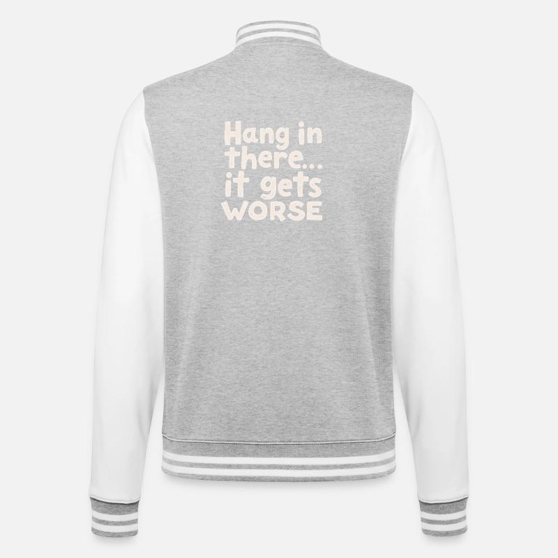 Bleib dran, es wird schlimmer - College-Sweatjacke - Grau meliert/Weiß