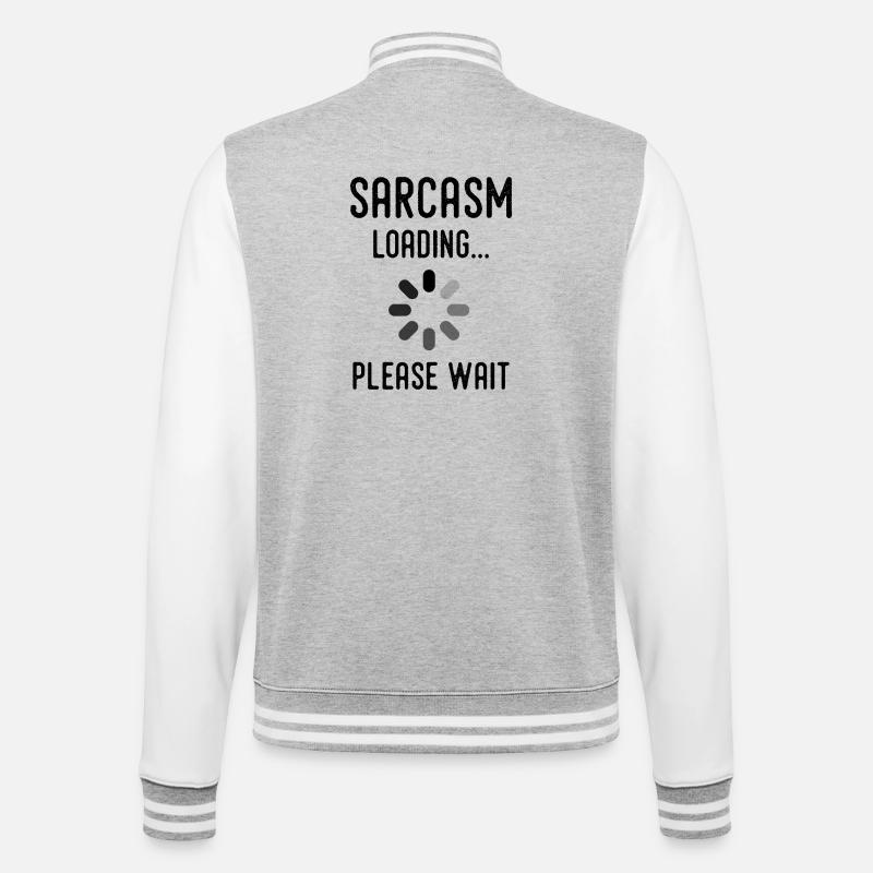 Sarkasmus Loading, bitte warten - College-Sweatjacke - Grau meliert/Weiß