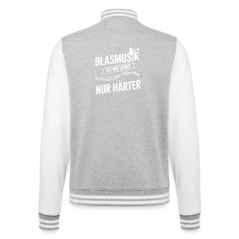 Blasmusik wie Sport, nur härter - College-Sweatjacke - Grau meliert/Weiß - Hinten - Marisol (170cm)