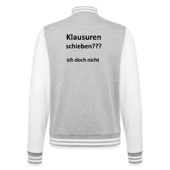 Unispruch "Klausuren schieben" Geschenk, Studenten - College-Sweatjacke - Grau meliert/Weiß - Hinten - Marisol (170cm)