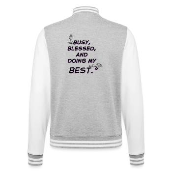 Fleißig und mein Bestes geben - College-Sweatjacke - Grau meliert/Weiß - Hinten - Marisol (170cm)