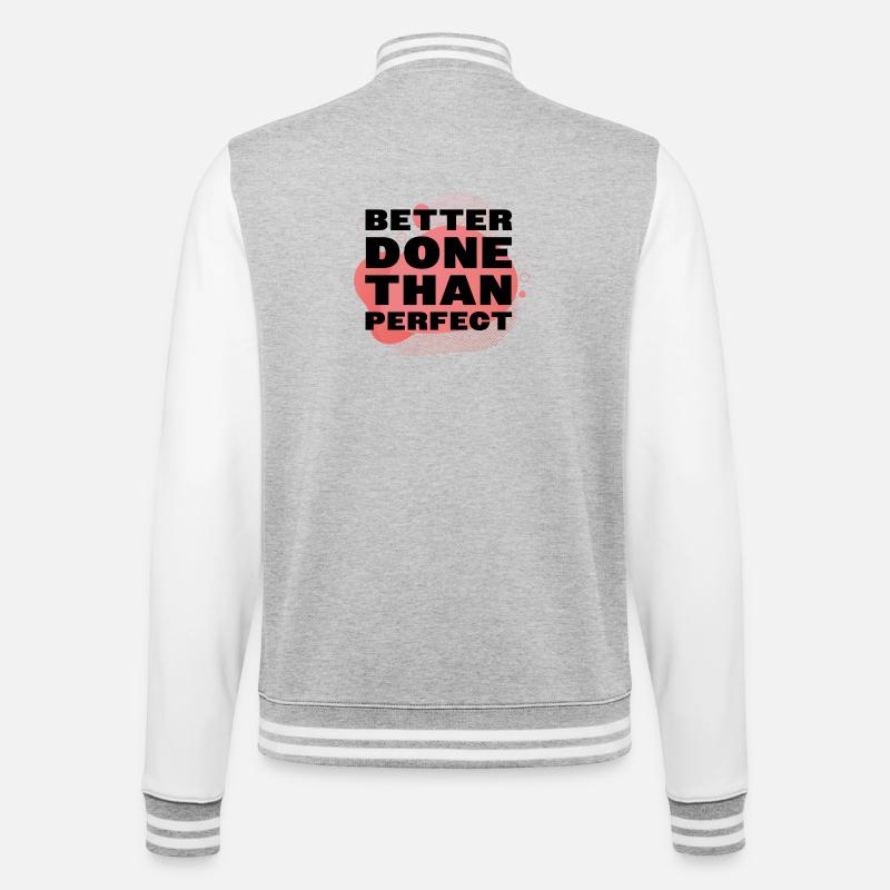 Better Done Than Perfect - College-Sweatjacke - Grau meliert/Weiß