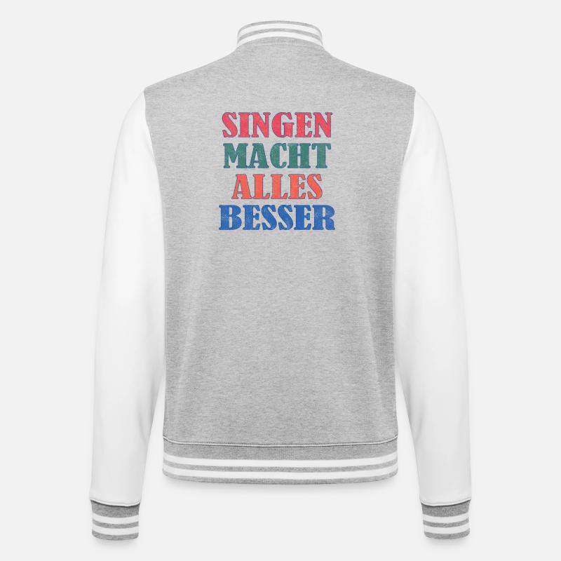 Singing makes everything better - College Sweat Jacket - heather grey/white
