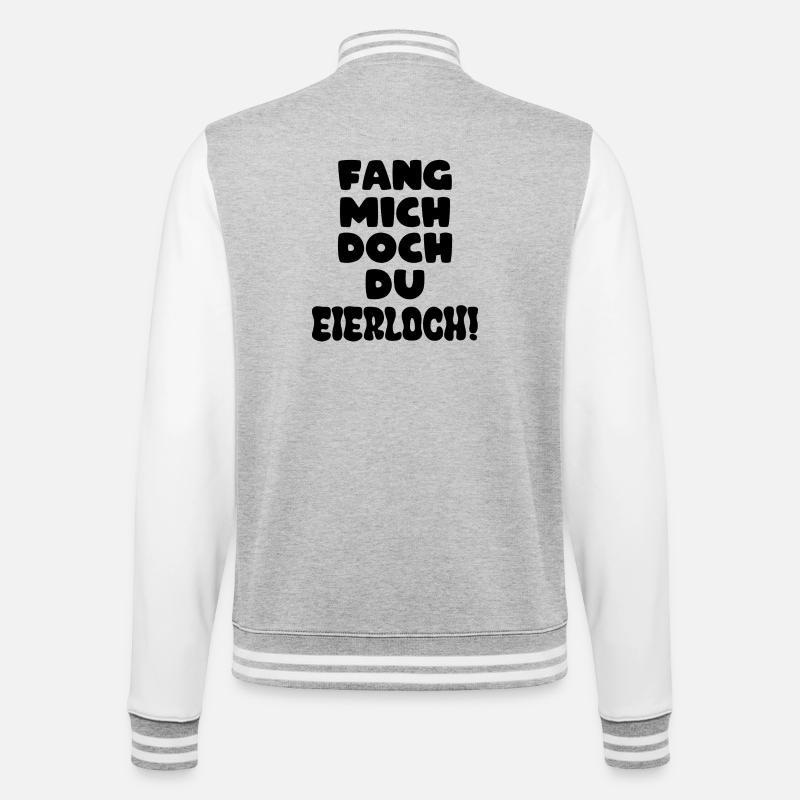 Fang mich doch du Eierloch - College-Sweatjacke - Grau meliert/Weiß
