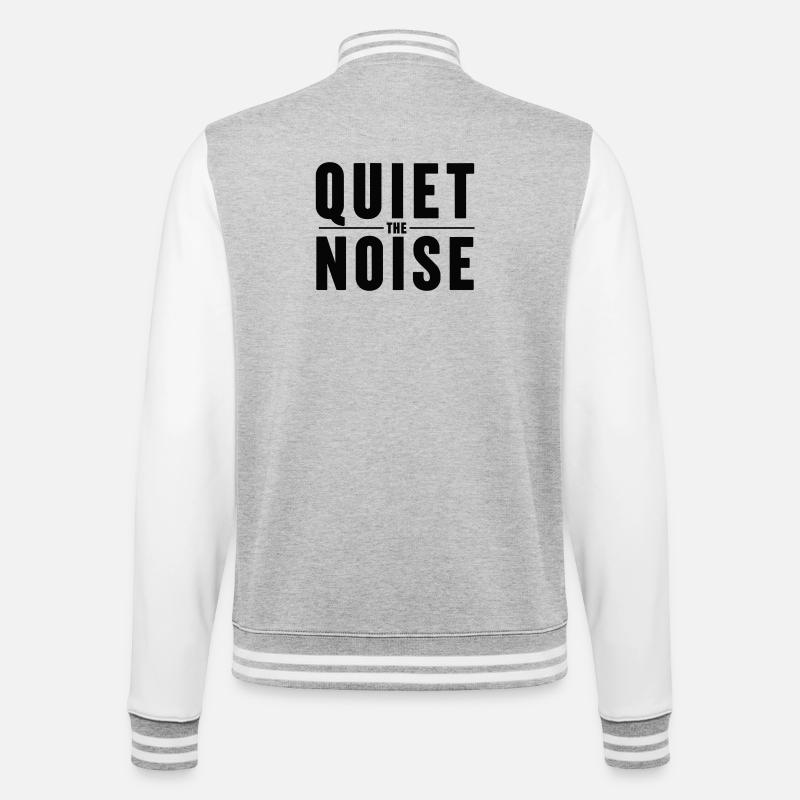 Quiet The Noise Ruhe Achtsamkeit Statement - College-Sweatjacke - Grau meliert/Weiß
