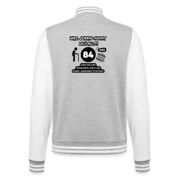 84 and legendary: Teeth out, stick dancing on! - College Sweat Jacket - heather grey/white - Back - Marisol (170cm)