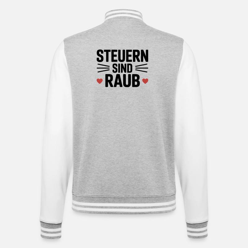 Taxes Are Robbery - Funny Tax Meme - College Sweat Jacket - heather grey/white
