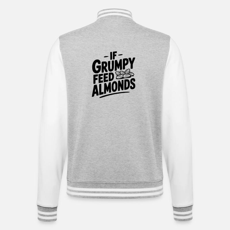 If Grumpy Feed Almonds - College Sweat Jacket - heather grey/white
