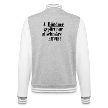 Bündner kennt  nur ai schmärz Haiweh - College-Sweatjacke - Grau meliert/Weiß - Hinten - Marisol (170cm)