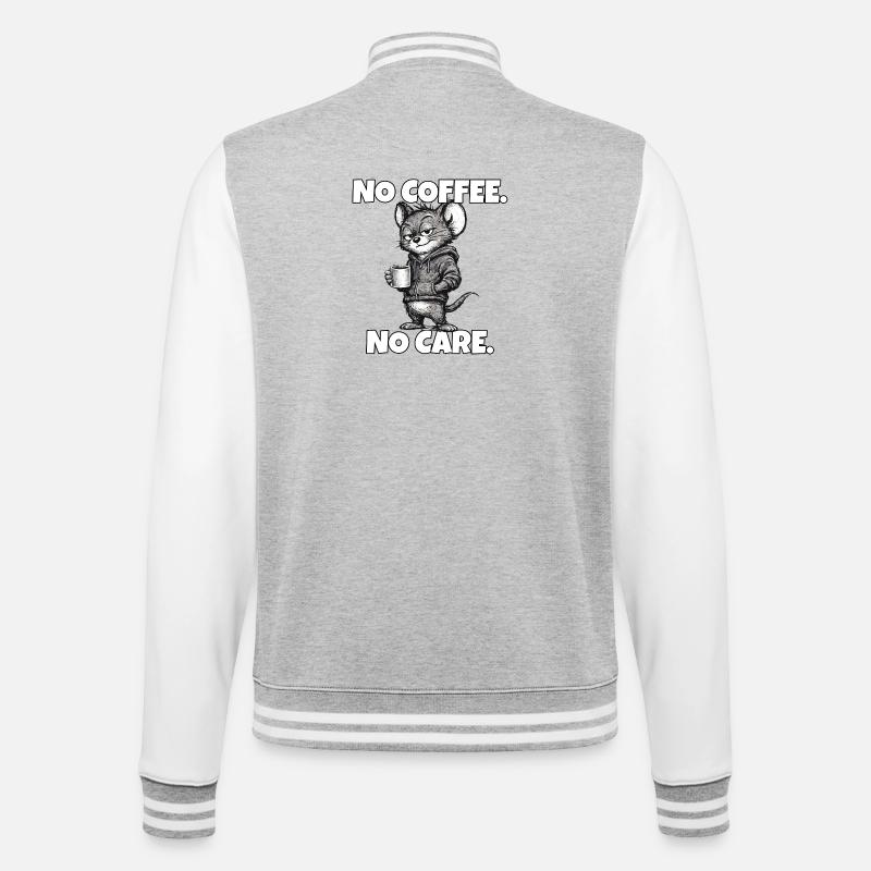 No Coffee. No Care. – Mouse (sarcasm) - College Sweat Jacket - heather grey/white