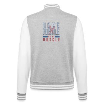 Home Hustle, Home Muscle T-shirt - College-Sweatjacke - Grau meliert/Weiß - Hinten - Marisol (170cm)