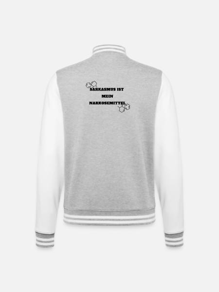 Sarkasmus ist mein Narkosemittel, lustiges Motiv - College-Sweatjacke - Grau meliert/Weiß