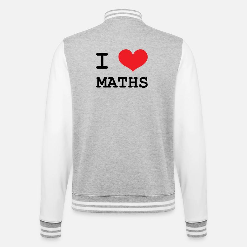 I Love Maths: Passion Mathematics T-Shirt - College Sweat Jacket - heather grey/white