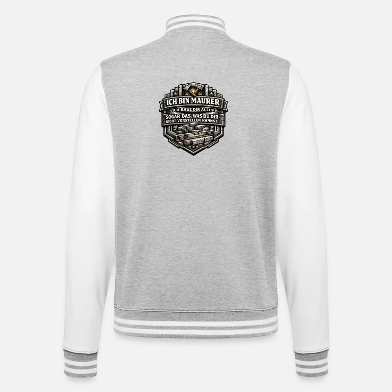Ich bin Maurer – Baue dir alles - College-Sweatjacke - Grau meliert/Weiß