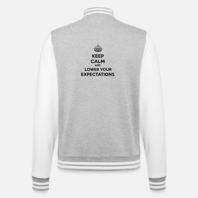 Keep Calm Lower Your Expectations - College Sweat Jacket - heather grey/white