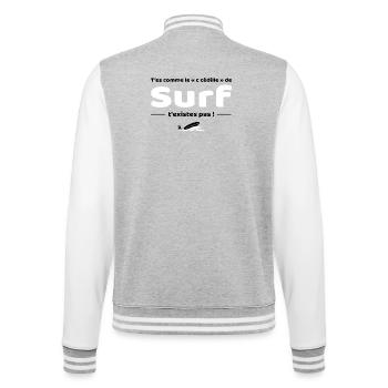 T'es comme de c cedille de surf - Replique culte - Veste Teddy - gris chiné / blanc - Dos - Marisol (170cm)
