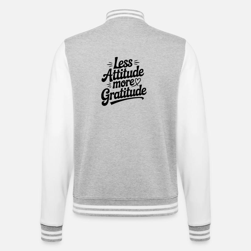 Weniger Einstellung, mehr Dankbarkeit - College-Sweatjacke - Grau meliert/Weiß