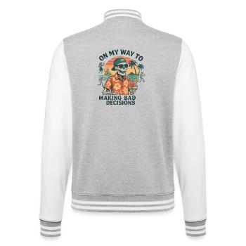 Holiday Humor On My Way To Making Bad Decisions - College Sweat Jacket - heather grey/white - Back - Marisol (170cm)