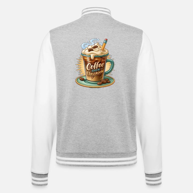 Coffee Then Classroom - College Sweat Jacket - heather grey/white