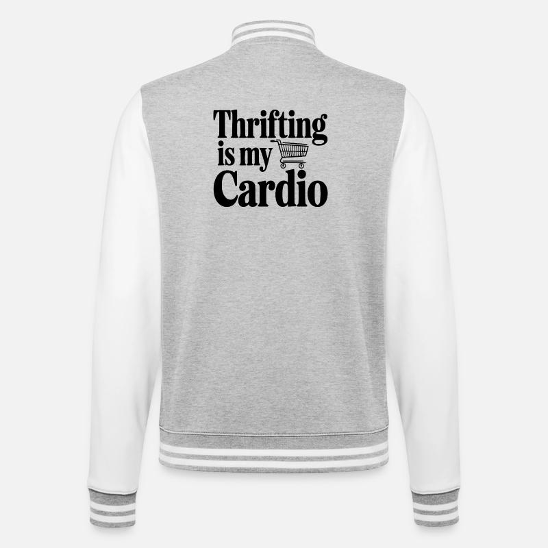 Thrifling is My Cardio - College Sweat Jacket - heather grey/white