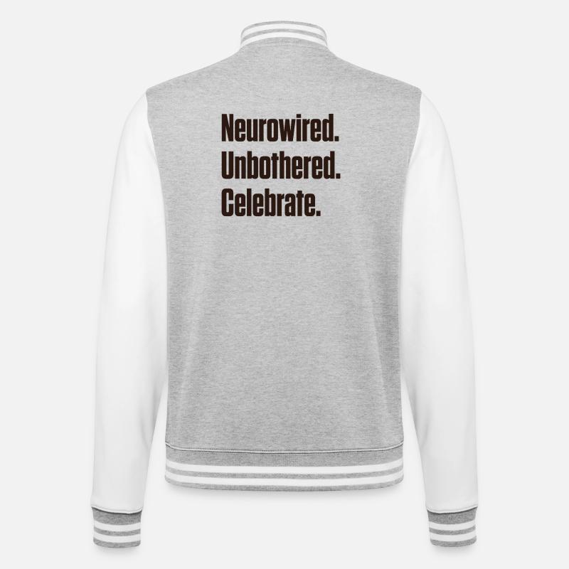 Neurowired. Unbothered. Celebrate. ND Pride - College Sweat Jacket - heather grey/white