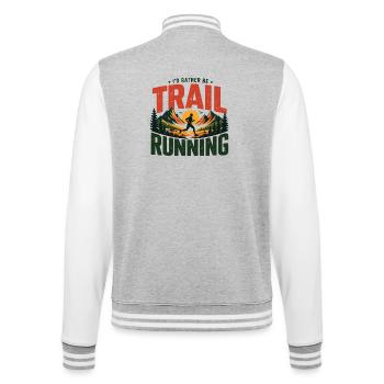 I'd Rather Be Trail Running - College Sweat Jacket - heather grey/white - Back - Marisol (170cm)