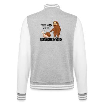 Stress haben nur die Leistungsschwachen – Faultier - College-Sweatjacke - Grau meliert/Weiß - Hinten - Marisol (170cm)