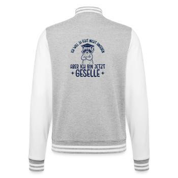 Geselle Will ja nicht angeben Ausbildung bestanden - College-Sweatjacke - Grau meliert/Weiß - Hinten - Marisol (170cm)