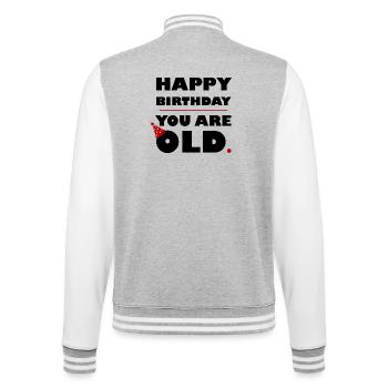 HAPPY BIRTHDAY YOU ARE OLD - NOIR - Veste Teddy - gris chiné / blanc - Dos - Marisol (170cm)